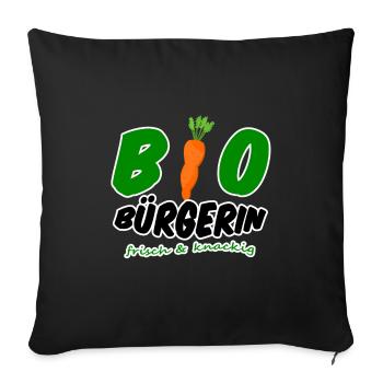 Bio Bürgerin vegan vegetarisch lustig Geschenk - Sofakissenbezug 45 x 45 cm - Schwarz - Vorne