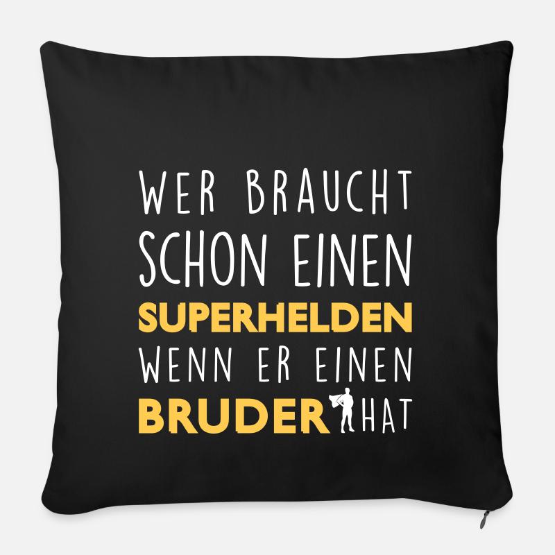 Mein Bruder - Superheld - Sofakissenbezug 45 x 45 cm - Schwarz
