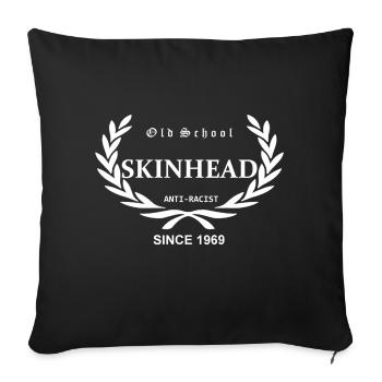 Old School Skinhead Anti-Racist Since 1969 ( - Sofakissenbezug 45 x 45 cm - Schwarz - Vorne
