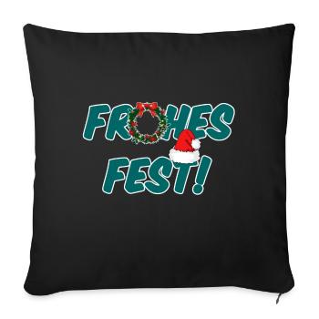 Frohes Fest Weihnachten Christmas Geschenk - Sofakissenbezug 45 x 45 cm - Schwarz - Vorne