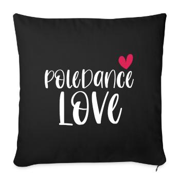 Pole Dance Love Poledancing Stange Geschenk - Sofakissenbezug 45 x 45 cm - Schwarz - Vorne
