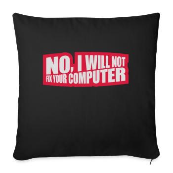 Ne pas réparer votre ordinateur - Housse de coussin décorative 45 x 45 cm - noir - Devant