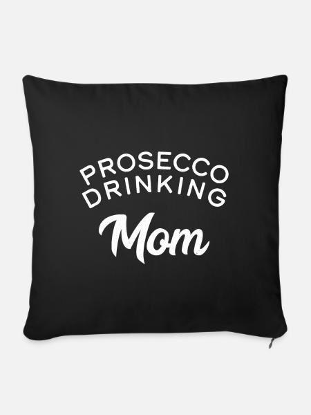 Prosecco trinkende Mama - Sofakissenbezug 45 x 45 cm - Schwarz