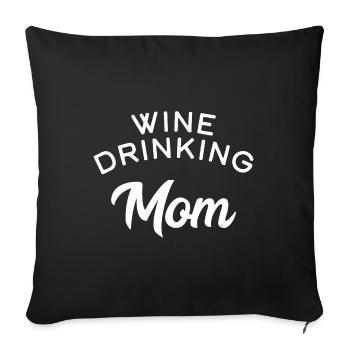 Wein trinkende Mama - Sofakissenbezug 45 x 45 cm - Schwarz - Vorne