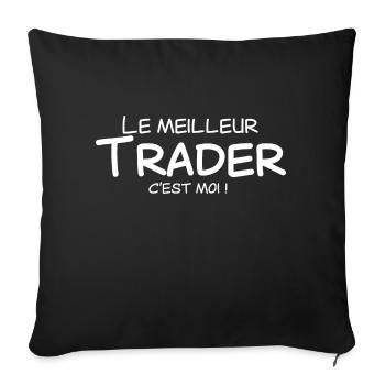 Le meilleur trader c'est moi - Housse de coussin décorative 45 x 45 cm - noir - Devant