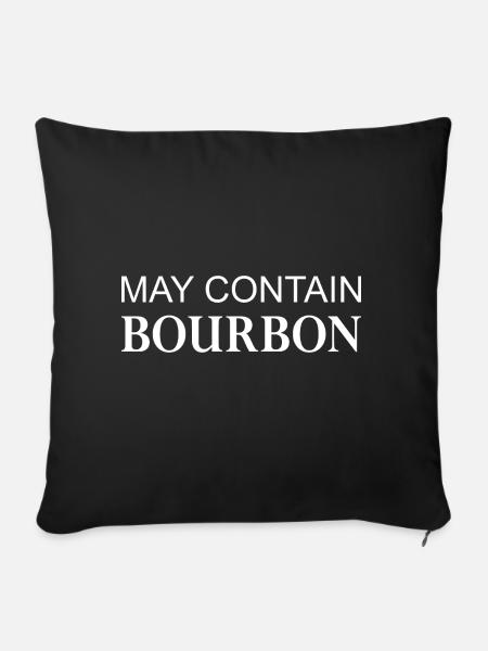 May Contain Bourbon Whisky - Sofakissenbezug 45 x 45 cm - Schwarz
