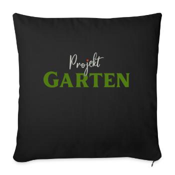Projekt Garten Gärtnerin Gärtner - Sofakissenbezug 45 x 45 cm - Schwarz - Vorne