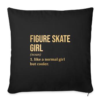 Eiskunstlauf Mädchen Lustiger Spruch - Sofakissenbezug 45 x 45 cm - Schwarz - Vorne