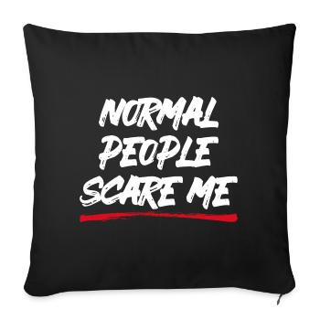 Normal People Scare Me - Psych Design - Sofa pillowcase 17,3'' x 17,3'' (45 x 45 cm) - black - Front