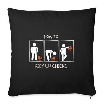 How to pick up girls - How to pick up chicks. - Sofa pillowcase 17,3'' x 17,3'' (45 x 45 cm) - black - Front