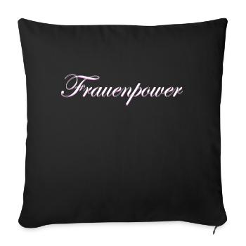 Schriftzug Frauenpower - Sofakissenbezug 45 x 45 cm - Schwarz - Vorne