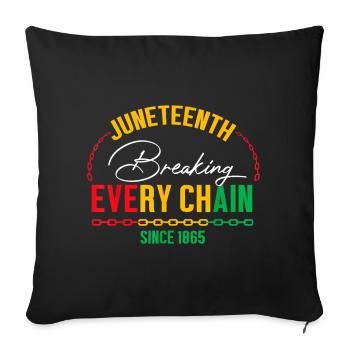 Breaking Every Chain Since 1865 Juneteenth Freedom - Sofa pillowcase 17,3'' x 17,3'' (45 x 45 cm) - black - Front