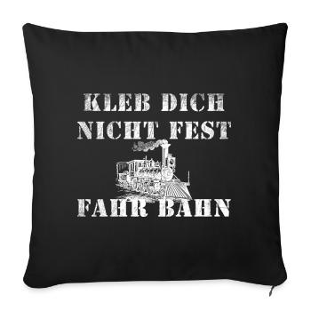 Ne vous collez pas à monter en train, locomotive de chemin de fer - Housse de coussin décorative 45 x 45 cm - noir - Devant