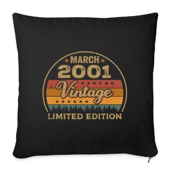 Vintage march 2001 Birthday march 2001 Retro 2001 - Sofa pillowcase 17,3'' x 17,3'' (45 x 45 cm) - black - Front