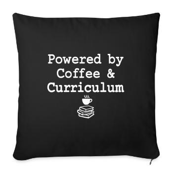 Powered by Coffee &amp; Curriculum Coffee Statement - Sofa pillowcase 17,3'' x 17,3'' (45 x 45 cm) - black - Front