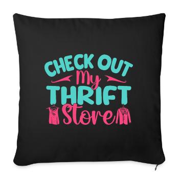 Thrift Shopper Check Out My Thrift Store Thrift - Sofa pillowcase 17,3'' x 17,3'' (45 x 45 cm) - black - Front