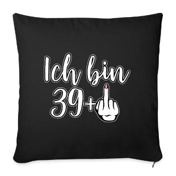 I'm 39+ Provocation Middle Finger Birthday - Sofa pillowcase 17,3'' x 17,3'' (45 x 45 cm) - black - Front