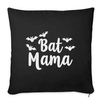 Bat Mama – Bat Mother Statement - Sofa pillowcase 17,3'' x 17,3'' (45 x 45 cm) - black - Front