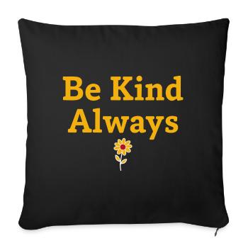 Soyez gentil toujours Déclaration disant - Housse de coussin décorative 45 x 45 cm - noir - Devant