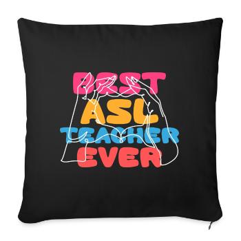 ASL Sign Language Interpreter Best ASL Teacher - Sofa pillowcase 17,3'' x 17,3'' (45 x 45 cm) - black - Front