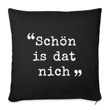 Ruhrpott Schön is dat nich Ruhrgebiet dialect - Sofa pillowcase 17,3'' x 17,3'' (45 x 45 cm) - black - Front