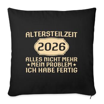 Partial retirement Saying colleague early retirement 2026 - Sofa pillowcase 17,3'' x 17,3'' (45 x 45 cm) - black - Front
