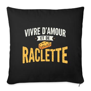 Raclette Käse Geschenk Humor Winter Savoyen - Sofakissenbezug 45 x 45 cm - Schwarz - Vorne