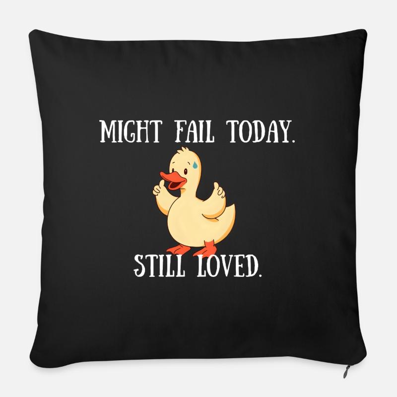 Might Fail Today - Still Loved - Sofa pillowcase 17,3'' x 17,3'' (45 x 45 cm) - black