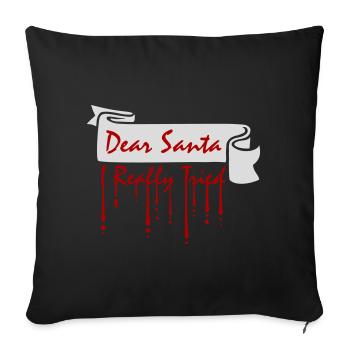 Cher Père Noël, j’ai vraiment essayé l’humour de Noël drôle - Housse de coussin décorative 45 x 45 cm - noir - Devant