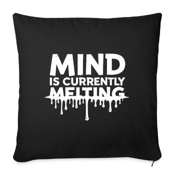 Mind Is Currently Melting Spruch Stress Burnout - Housse de coussin décorative 45 x 45 cm - noir - Devant