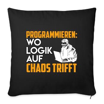 PROGRAMMIEREN WO LOGIK AUF CHAOS TRIFFT Lustig - Sofakissenbezug 45 x 45 cm - Schwarz - Vorne