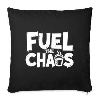 Fuel the Chaos Coffee Saying for Rebels - Sofa pillowcase 17,3'' x 17,3'' (45 x 45 cm) - black - Front