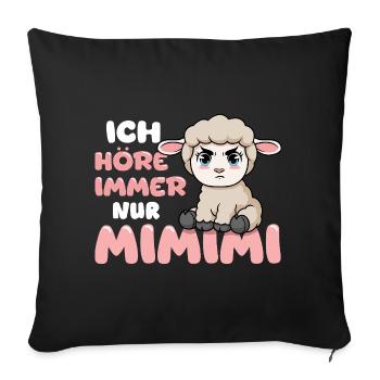  Ich Höre Immer Nur Ein Mimimi Schaf - Sofakissenbezug 45 x 45 cm - Schwarz - Vorne
