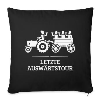 Letzte Auswärtstour Mit Trecker (JGA Bräutigam W) - Sofakissenbezug 45 x 45 cm - Schwarz - Vorne