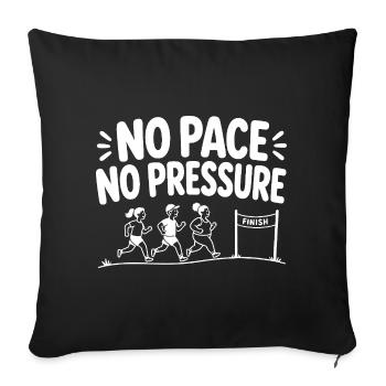 No Pace No Pressure - Sofa pillowcase 17,3'' x 17,3'' (45 x 45 cm) - black - Front