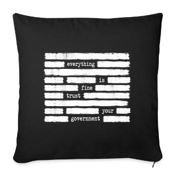 All is well. Trust your government. Director - Sofa pillowcase 17,3'' x 17,3'' (45 x 45 cm) - black - Front