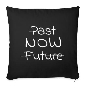 Spiritualitaet-PastFutureNow - Sofakissenbezug 45 x 45 cm - Schwarz - Vorne