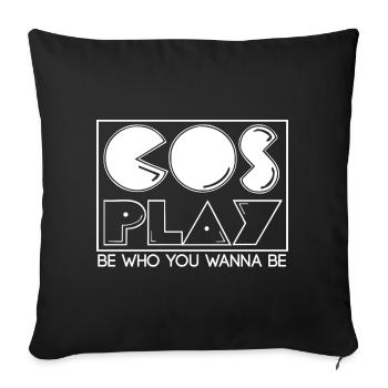 Fandom cosplay saying - Sofa pillowcase 17,3'' x 17,3'' (45 x 45 cm) - black - Front