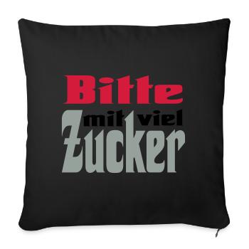 Bitte viel Zucker - Sofakissenbezug 45 x 45 cm - Schwarz - Vorne
