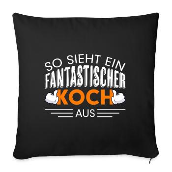 Koch Spruch Lustig Kochen Küche Restaurant Rezept - Sofakissenbezug 45 x 45 cm - Schwarz - Vorne