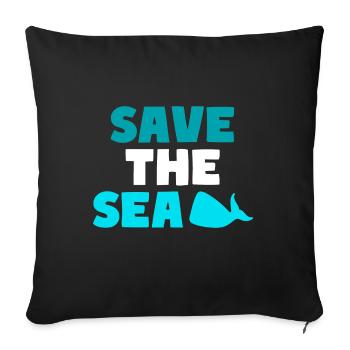 SAVE THE SEA Oceans Climate Environment - Sofa pillowcase 17,3'' x 17,3'' (45 x 45 cm) - black - Front