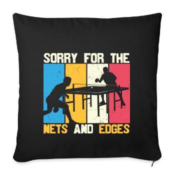 Lustiger Spruch Tischtennisspieler Geschenke - Sofakissenbezug 45 x 45 cm - Schwarz - Vorne