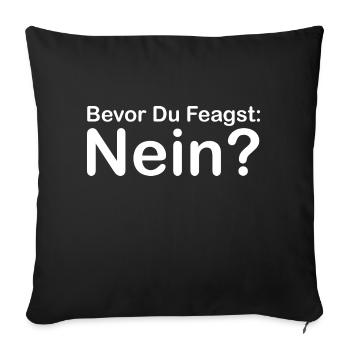 Fun Spaß Lustige - Sofakissenbezug 45 x 45 cm - Schwarz - Vorne