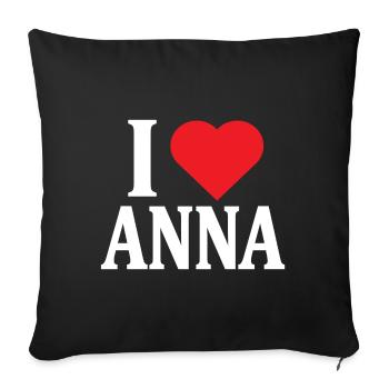 t-shirt I love Anna t-shirt gift idea - Sofa pillowcase 17,3'' x 17,3'' (45 x 45 cm) - black - Front