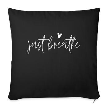 Just Breath - Sofa pillowcase 17,3'' x 17,3'' (45 x 45 cm) - black - Front