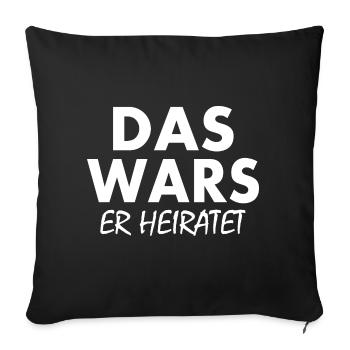 Das wars er heiratet - Sofakissenbezug 45 x 45 cm - Schwarz - Vorne