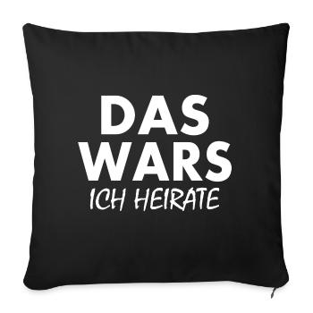 Das wars ich heirate - Sofakissenbezug 45 x 45 cm - Schwarz - Vorne