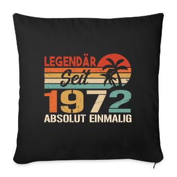 Original 1972 Jahrgang Vintage Geburtstag 1972 - Sofakissenbezug 45 x 45 cm - Schwarz - Vorne
