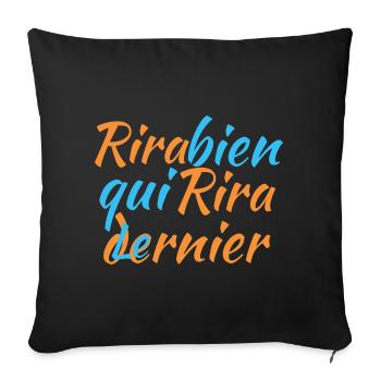 Rira bien qui rira le dernier - Housse de coussin décorative 45 x 45 cm - noir - Devant