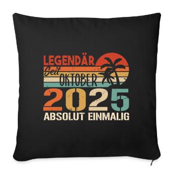 Legenden werden im Oktober 2025 geboren - 2025 - Sofakissenbezug 45 x 45 cm - Schwarz - Vorne